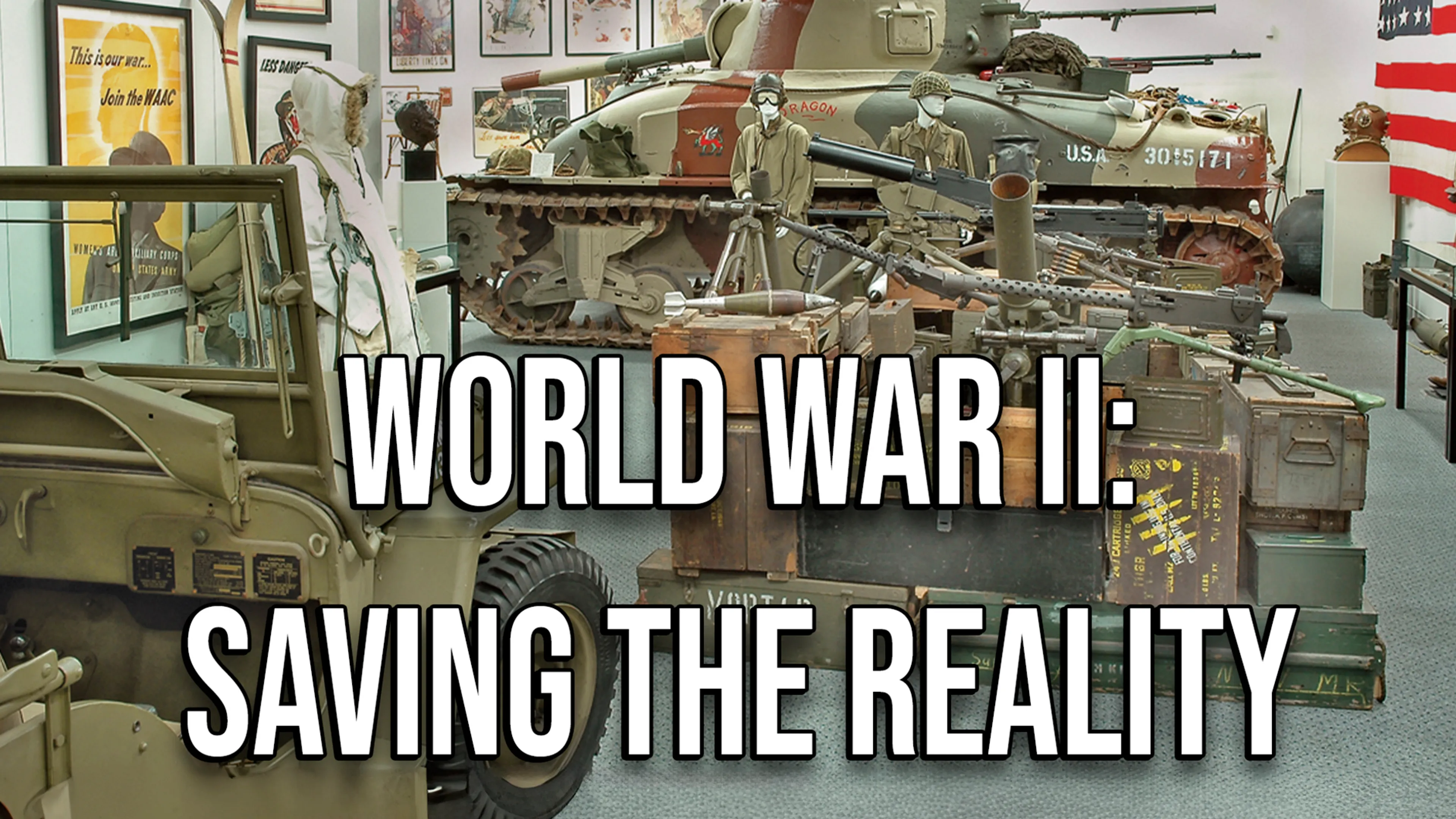World War II: Saving the Reality poster